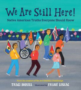 We Are Still Here by Traci Sorell (1)